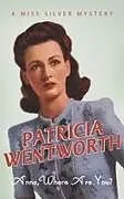 Kartonierter Einband Anna, Where Are You? von Patricia Wentworth