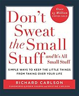 Broché Don't Sweat the Small Stuff and It's All Small Stuff de Richard Carlson