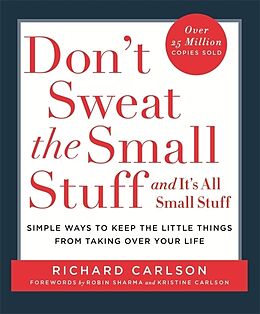 Broché Don't Sweat the Small Stuff and It's All Small Stuff de Richard Carlson