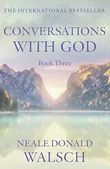 Kartonierter Einband (Kt) Conversations with God 3 von Neale Donald Walsch