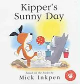 Fester Einband Kipper's Sunny Day von Mick Inkpen