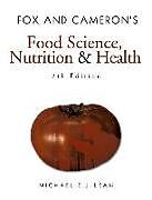 Couverture cartonnée Fox and Cameron's Food Science, Nutrition & Health de Michael EJ Lean