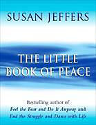 Livre de poche Little Book of Peace de Susan Jeffers