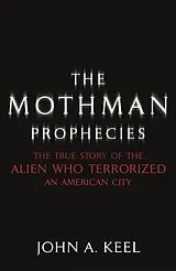 Kartonierter Einband The Mothman Prophecies von Keel John A.