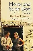 Kartonierter Einband The Jewel Garden von Monty Don, Sarah Don, Monty Don & Sarah Don