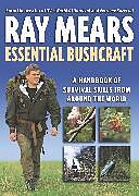 Livre de poche Essential Bushcraft de Ray Mears