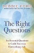 Couverture cartonnée The Right Questions de Ford Debbie