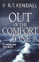 Couverture cartonnée Out of the Comfort Zone: is Your God Too Nice? de R T Kendall Ministries Inc., R.T. Kendall