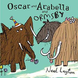 Broschiert Oscar and Arabella and Ormsby von Neal Layton