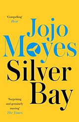 Couverture cartonnée Silver Bay de Jojo Moyes