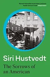 Kartonierter Einband The Sorrows of an American von Siri Hustvedt