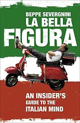 Broché La Bella Figura de Beppe Severgnini