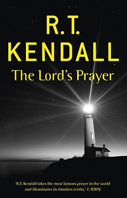Kartonierter Einband The Lord's Prayer von R T Kendall Ministries Inc., R.T. Kendall