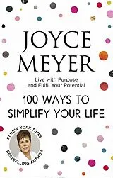 Kartonierter Einband (Kt) 100 Ways to Simplify Your Life von Meyer Joyce