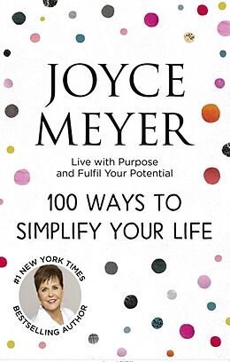 Poche format B 100 Ways to Simplify Your Life de Joyce Meyer