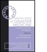 Kartonierter Einband Making Sense of Disaster Medicine: A Hands-on Guide for Medics von Alan Hawley, James Matheson