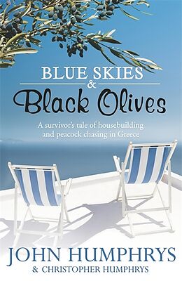 Kartonierter Einband Blue Skies & Black Olives von John Humphrys