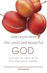 Poche format B The Good and Beautiful God de James Bryan Smith