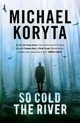 Kartonierter Einband So Cold The River von Koryta Michael