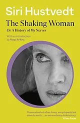 Kartonierter Einband The Shaking Woman von Siri Hustvedt