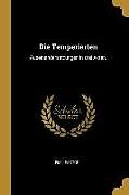 Die Temperierten: Auseinandersetzungen in Drei Akten