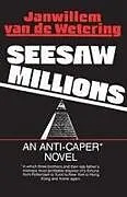 Kartonierter Einband Seesaw Millions von Janwillem van de Wetering