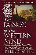 Broschiert Passion of the Western Mind von Richard Tarnas