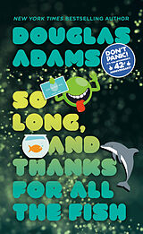 Kartonierter Einband So Long, and Thanks for All the Fish von Douglas Adams