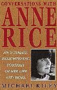 Conversations with Anne Rice