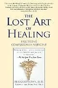 Broschiert The Lost Art of Healing von B. Lown