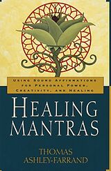 Broché Healing mantras de thomas Ashley-farrand