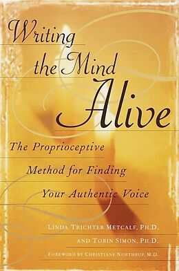 Broché Writing the Mind Alive de Linda Trichter Metcalf