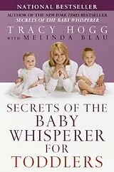 Broschiert Secrets of the Baby Whisperer for Toddlers von Tracy; Blau, Melinda Hogg