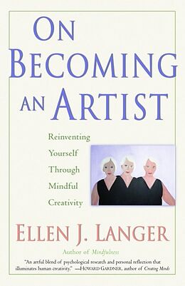 Poche format B On Becoming An Artist de Ellen J. Langer