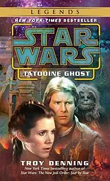 Taschenbuch Stars Wars Tatooine Ghost von Troy Denning