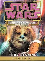 E-Book (epub) A Forest Apart: Star Wars Legends (Short Story) von Troy Denning