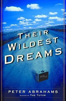 ePUB Their Wildest Dreams von Peter Abrahams