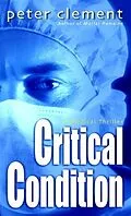 E-Book (epub) Critical Condition von Peter Clement