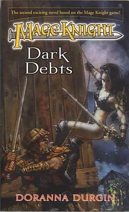 E-Book (epub) Mage Knight 2: Dark Debts von Doranna Durgin