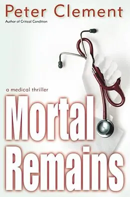 ePUB Mortal Remains von Peter Clement