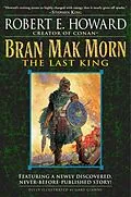 E-Book (epub) Bran Mak Morn: The Last King von Robert E. Howard