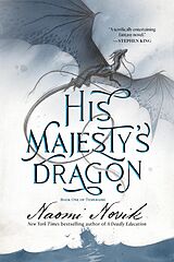 E-Book (epub) His Majesty's Dragon von Naomi Novik