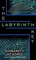 E-Book (epub) The Labyrinth Key von Howard V. Hendrix