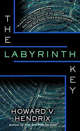 E-Book (epub) The Labyrinth Key von Howard V. Hendrix
