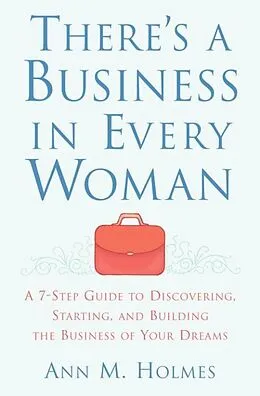 E-Book (epub) There's a Business in Every Woman von Ann Holmes