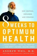 Broschiert 8 Weeks to Optimum Health von Andrew Weil