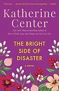 E-Book (epub) The Bright Side of Disaster von Katherine Center