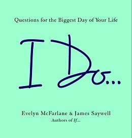E-Book (epub) I Do... von Evelyn Mcfarlane, James Saywell