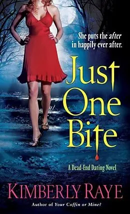 E-Book (epub) Just One Bite von Kimberly Raye