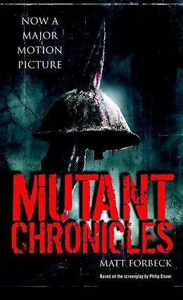 E-Book (epub) Mutant Chronicles von Matt Forbeck